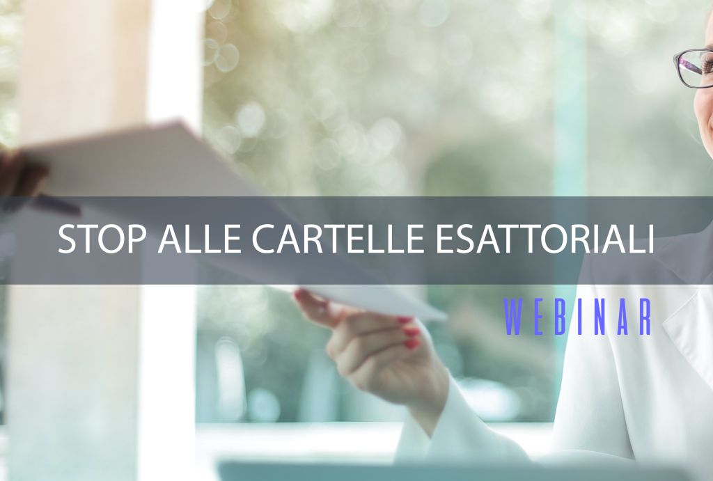 Stop cartelle Esattoriali: il webinar che introduce il modo per debellare il problema.