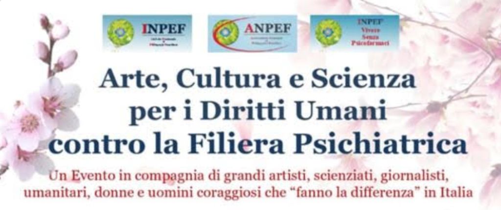 INPEF “Arte, Cultura e Scienza per i Diritti Umani contro la Filiera Psichiatrica' - 22.03.2021