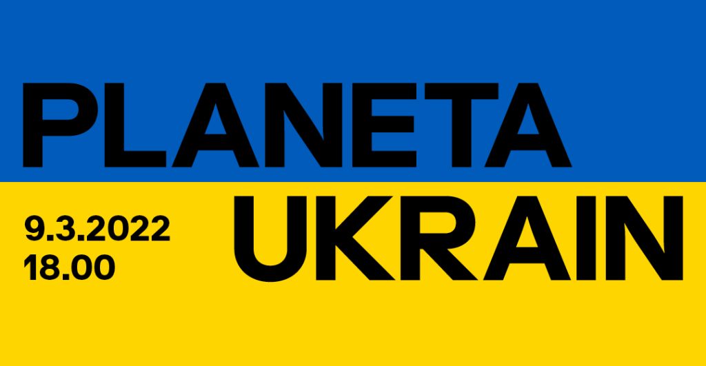 Planeta Ukrain – primo appuntamento 9 marzo 2022, ore 18.00