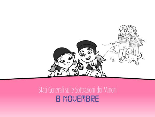 8 Novembre SAVE THE DATE: STATI GENERALI SULLA TUTELA DEI MINORI